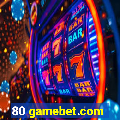 80 gamebet.com